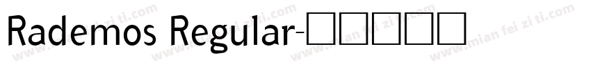 Rademos Regular字体转换